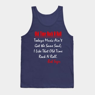 Bob Seger: I Like That Old Time Rock N Roll 2 Tank Top